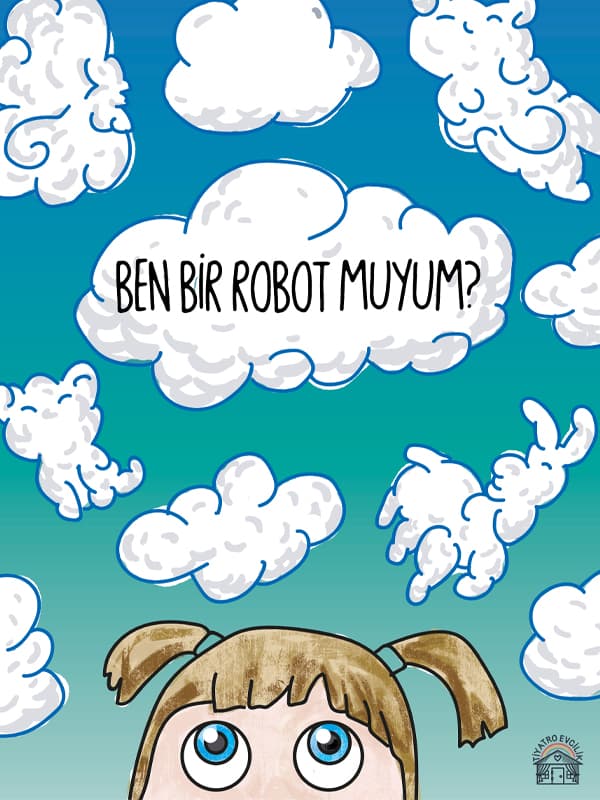 Ben Bir Robot Muyum? tiyatro afişi