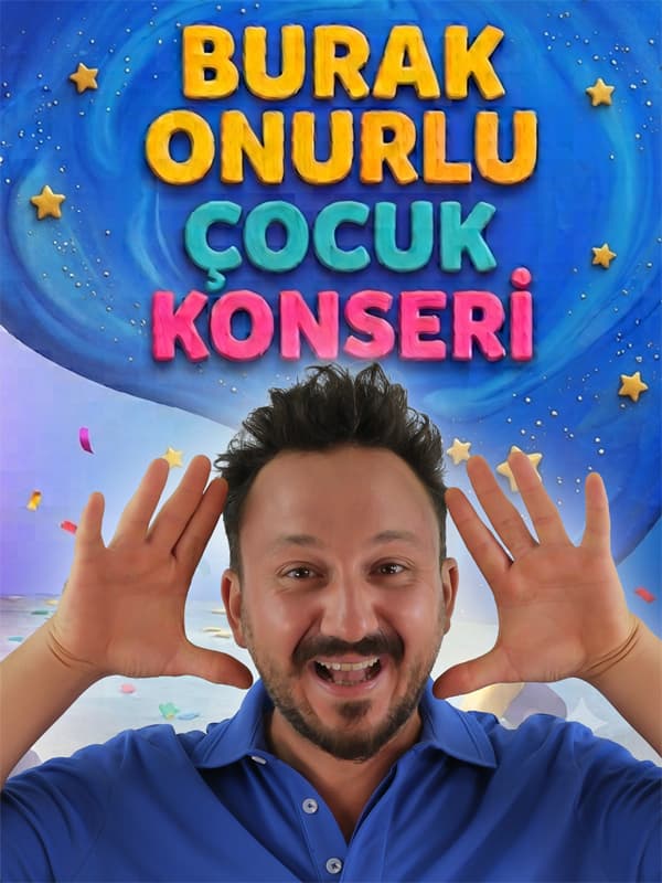 Burak Onurlu Oyunlu Şarkılar Çocuk Konseri tiyatro afişi