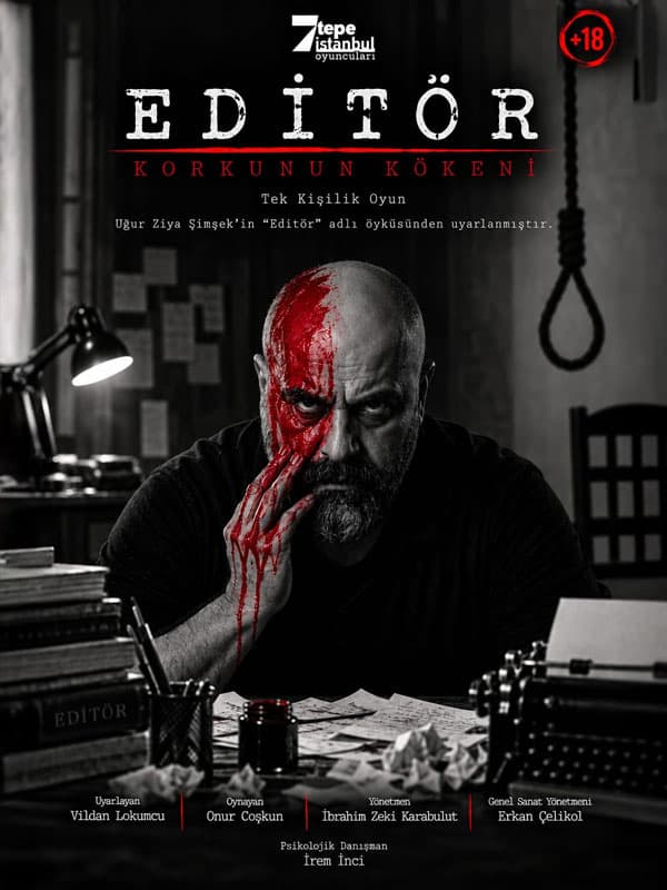 Editör – Korkunun Kökeni tiyatro afişi