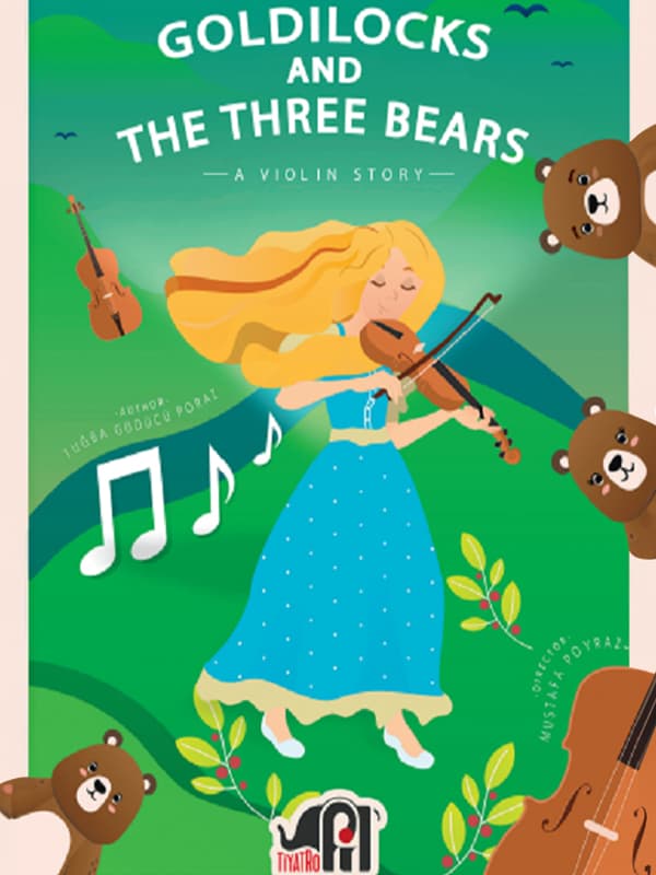 Goldilocks And The Three Bears - A Violin Story tiyatro afişi