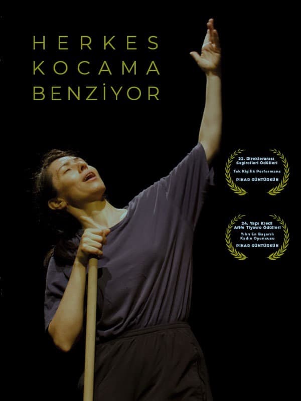 Herkes Kocama Benziyor tiyatro afişi