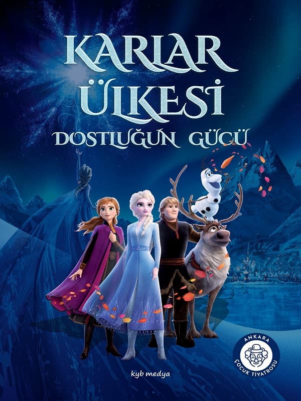 Karlar Ülkesi Dostluğun Gücü tiyatro afişi