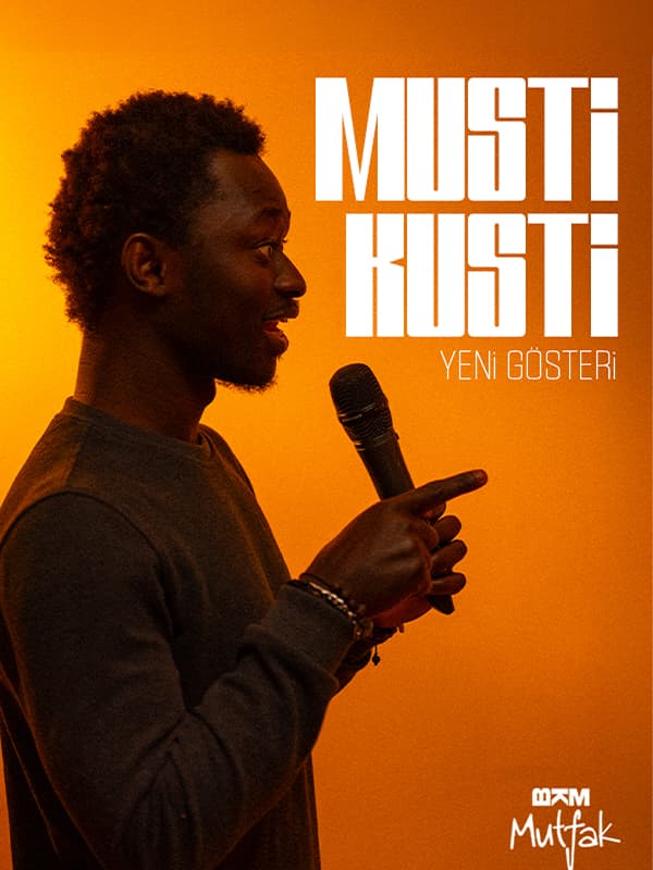 Musti Kusti - Stand Up (Yeni Gösteri) tiyatro afişi