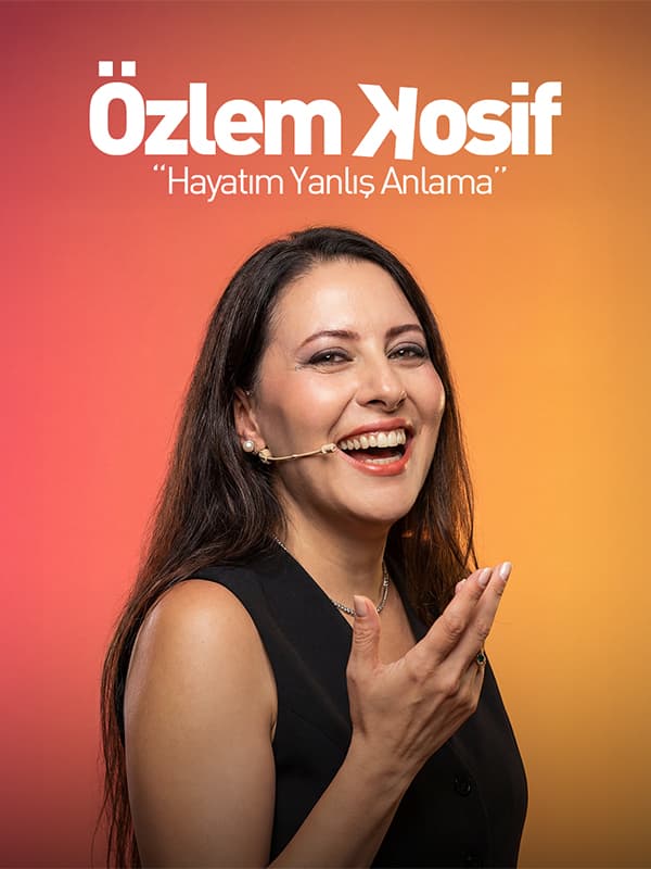 Özlem Kosif - Hayatım Yanlış Anlama tiyatro afişi