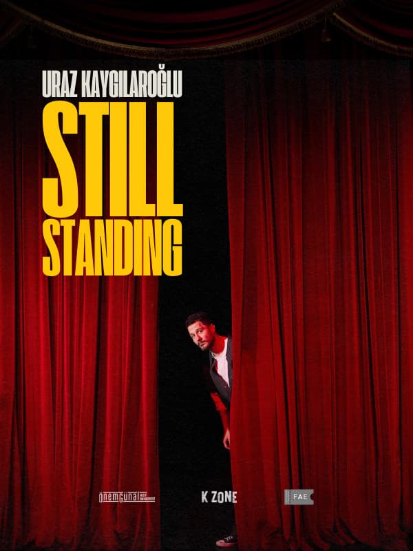 Still Standing - Uraz Kaygılaroğlu tiyatro afişi
