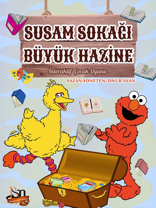 Susam Sokağı: Büyük Hazine tiyatro afişi