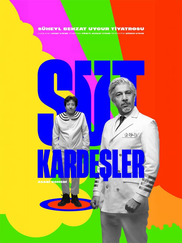 Süt Kardeşler tiyatro afişi
