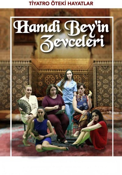 Hamdi Bey'in Zevceleri tiyatro afişi